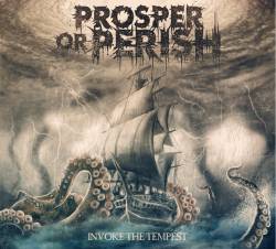 Prosper Or Perish : Invoke the Tempest